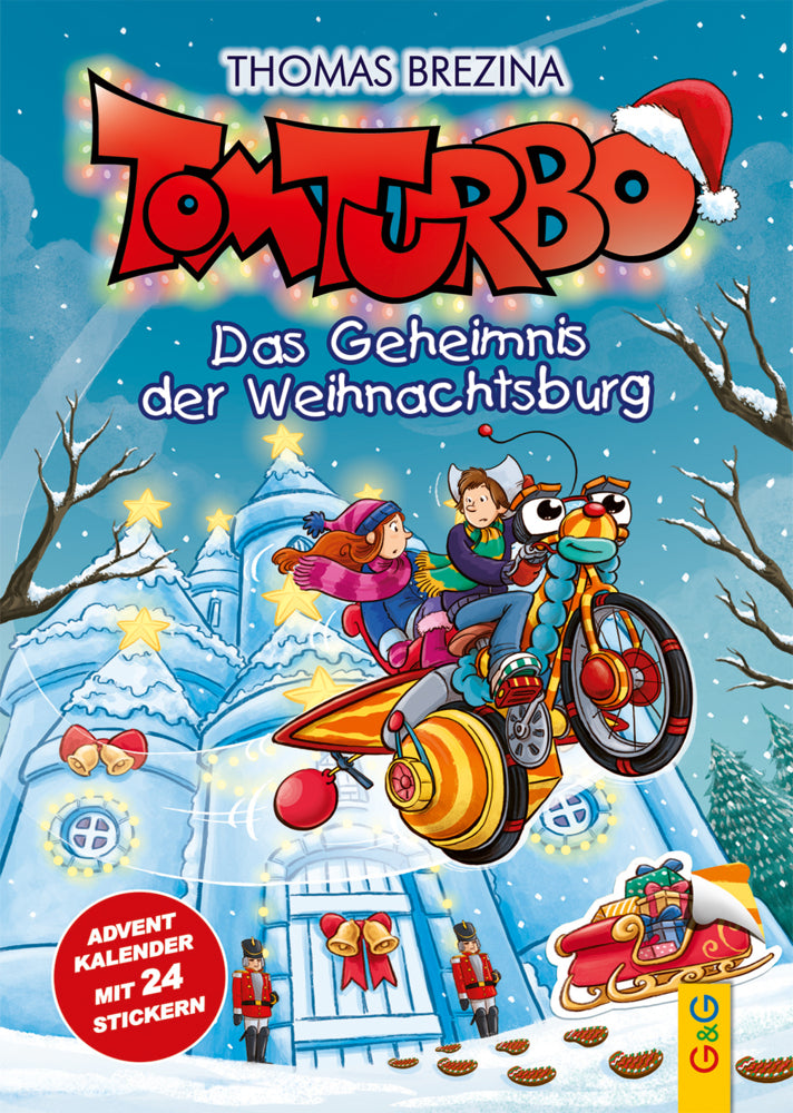 Tom Turbo: Das Geheimnis der Weihnachtsburg (Thomas Brezina)