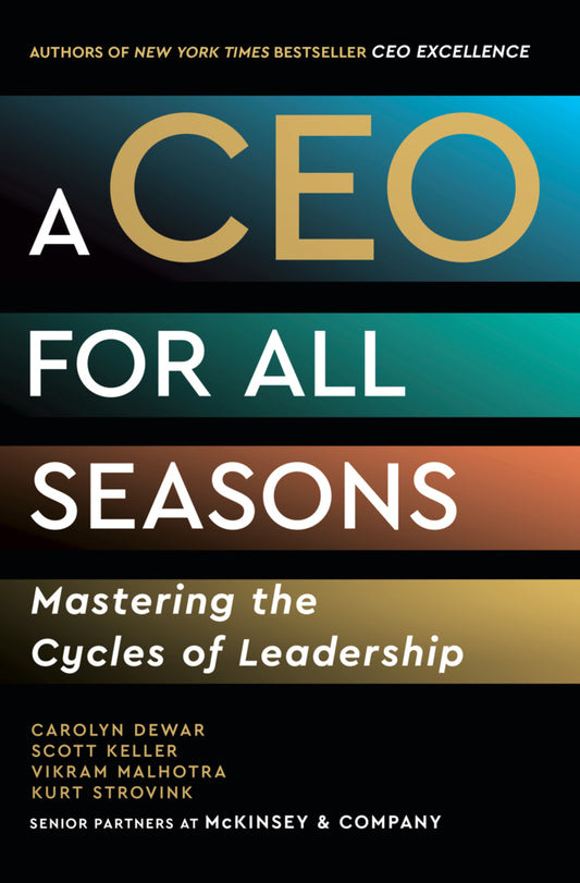 A CEO for All Seasons (Carolyn Dewar)