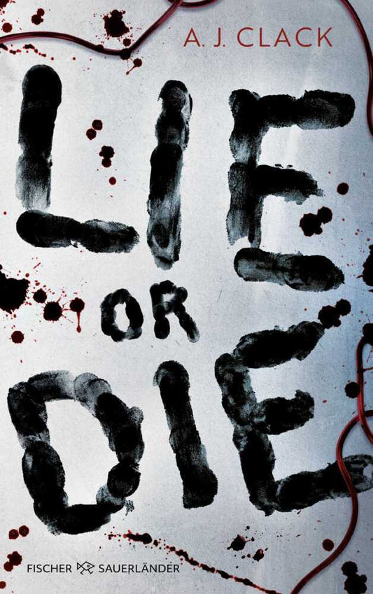 Lie or Die (A. J. Clack)