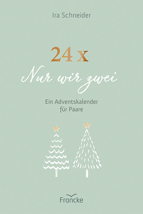 24 x Nur wir zwei (Ira Schneider)