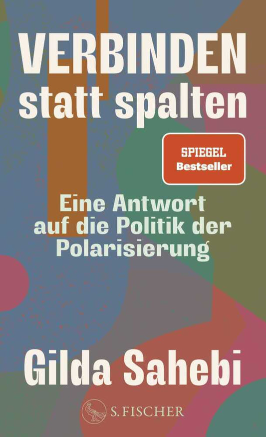 Verbinden statt spalten (Gilda Sahebi)