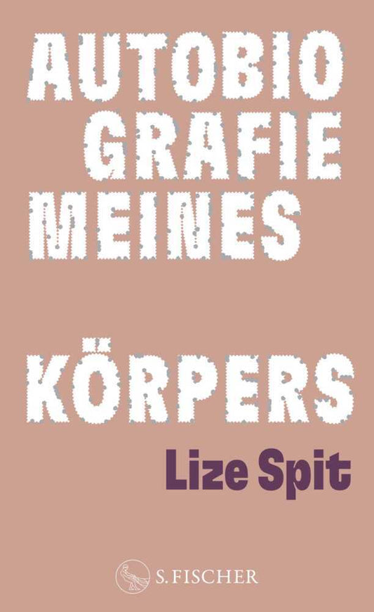 Autobiografie meines Körpers (Lize Spit)