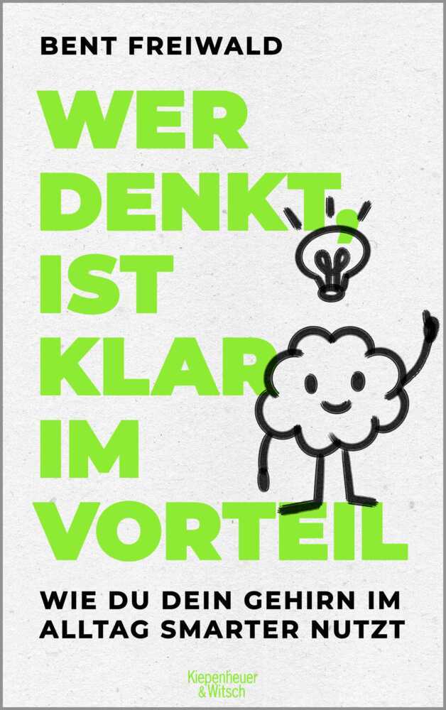 Wer denkt, ist klar im Vorteil (Bent Freiwald)
