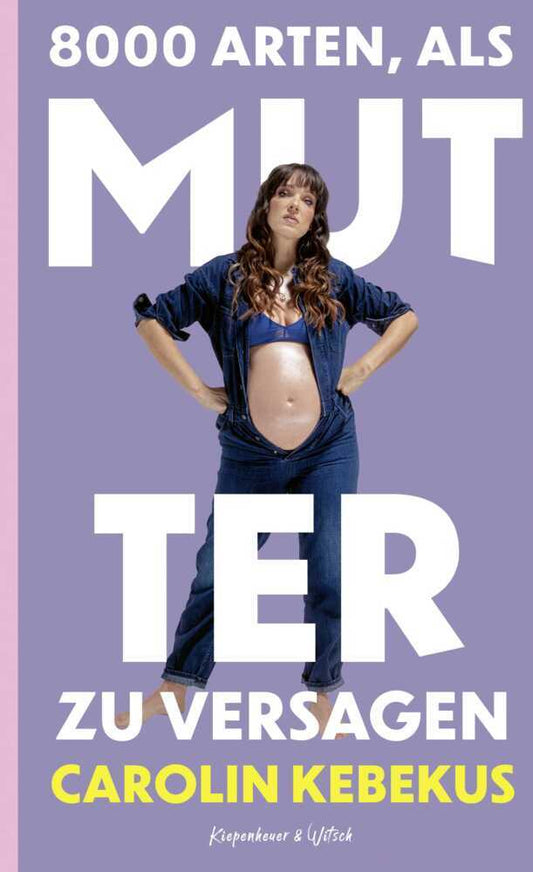 8000 Arten, als Mutter zu versagen (Carolin Kebekus)