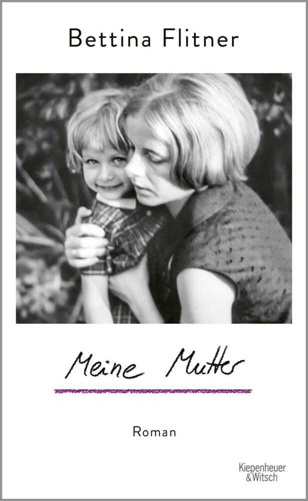 Meine Mutter (Bettina Flitner)