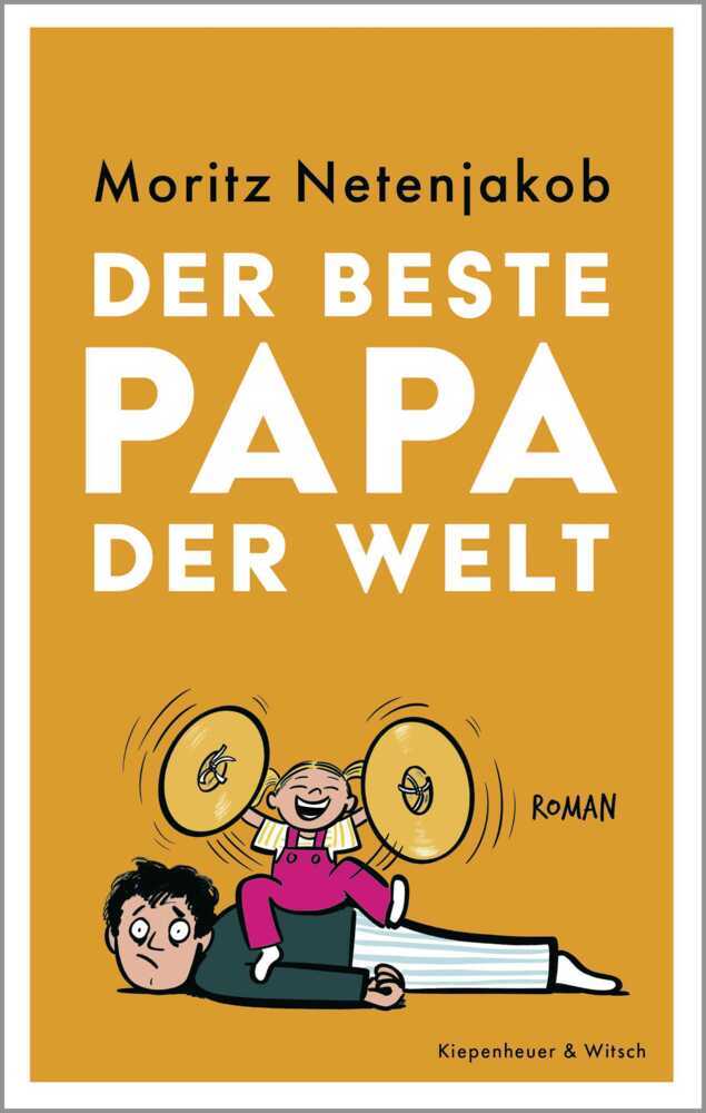 Der beste Papa der Welt (Moritz Netenjakob)