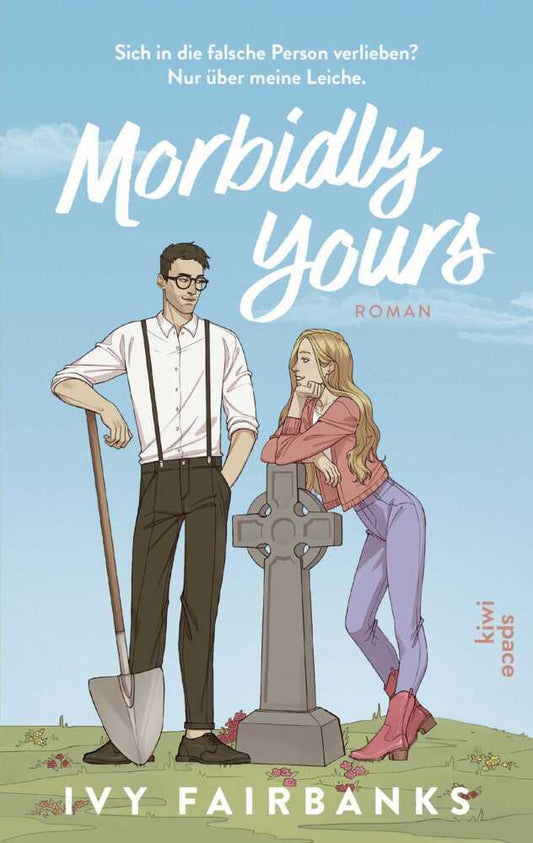 Morbidly Yours (Ivy Fairbanks)