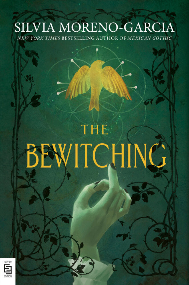 The Bewitching (Silvia Moreno-Garcia)