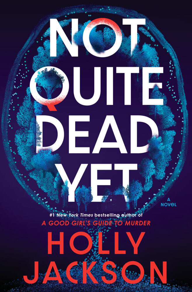 Not Quite Dead Yet (Holly Jackson)