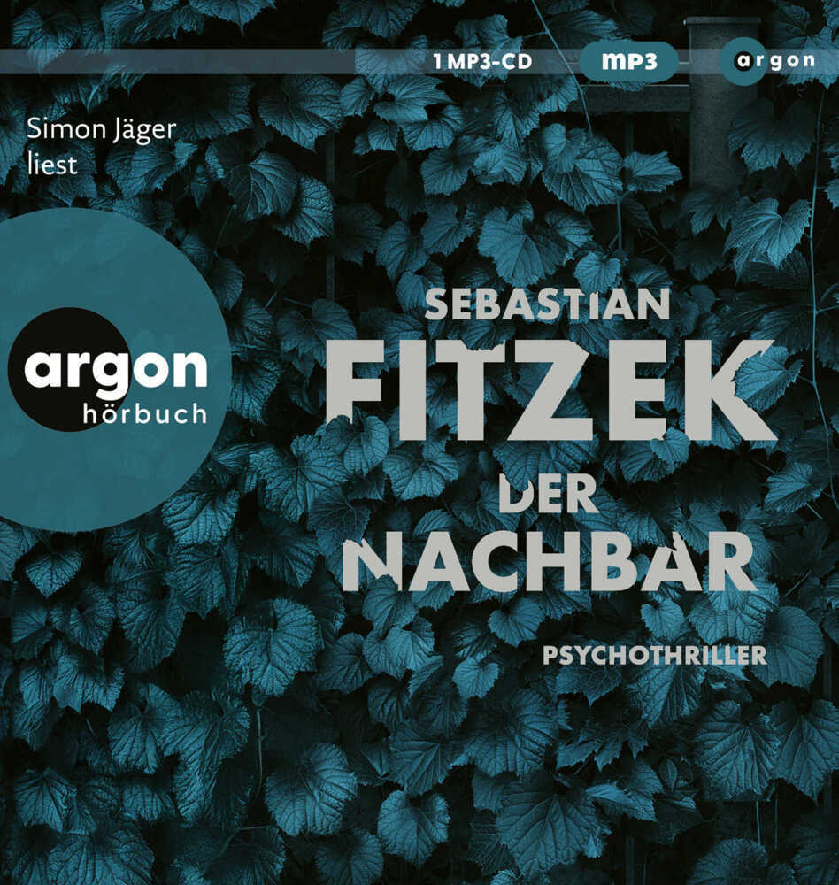 Der Nachbar, 1 Audio-CD, 1 MP3 (Sebastian Fitzek)