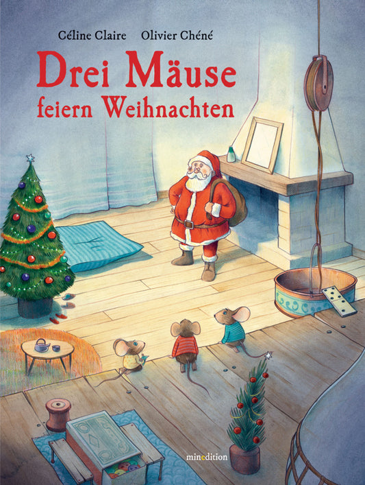Drei Mäuse feiern Weihnachten (Céline Claire)