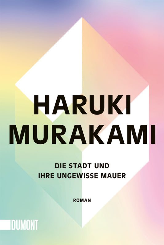 Die Stadt und ihre ungewisse Mauer (Haruki Murakami)