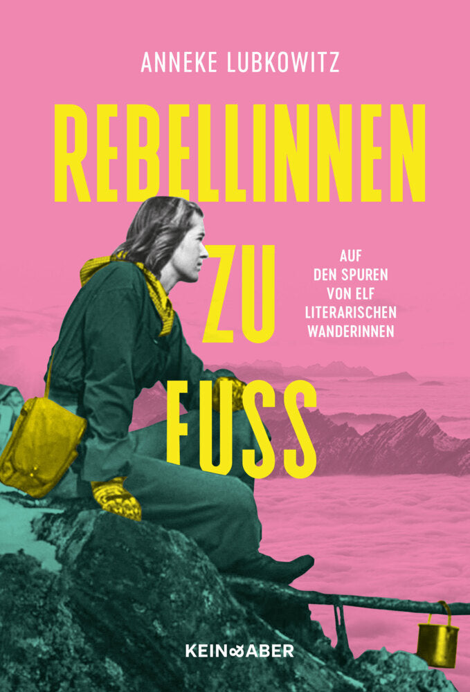 Rebellinnen zu Fuß (Anneke Lubkowitz)