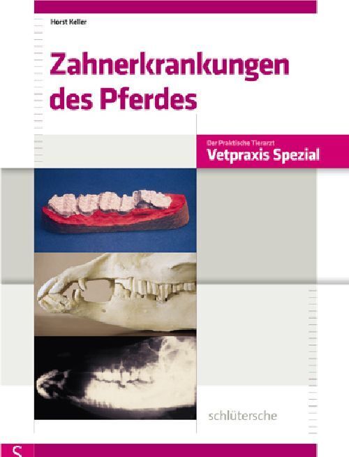 Zahnerkrankungen des Pferdes (Horst Keller)