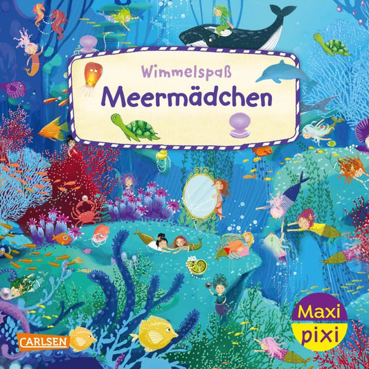 Maxi Pixi 477: Wimmelspaß Meermädchen (Betina Gotzen-Beek)