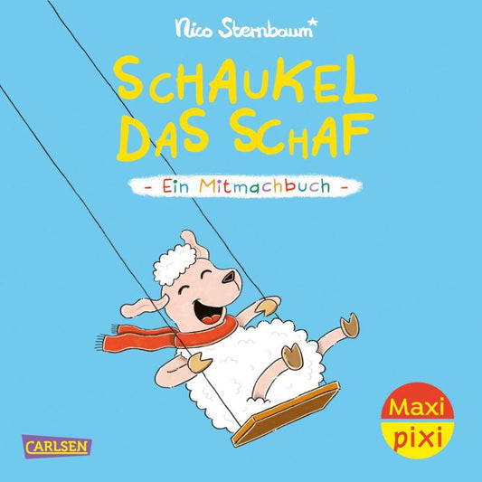 Maxi Pixi 489: Schaukel das Schaf (Nico Sternbaum)