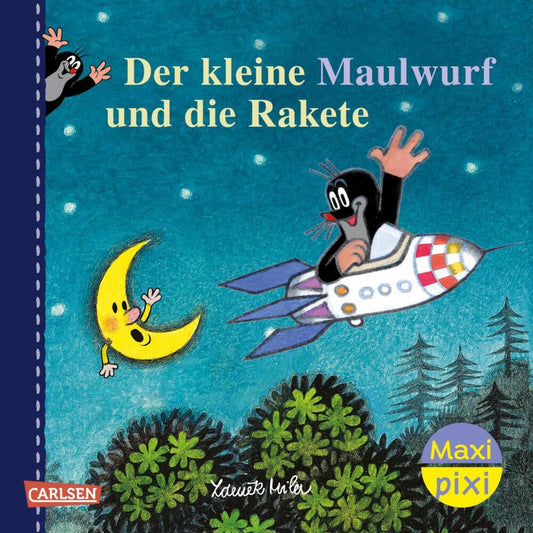 Maxi Pixi 465: Der kleine Maulwurf und die Rakete (Zdenek Miler)
