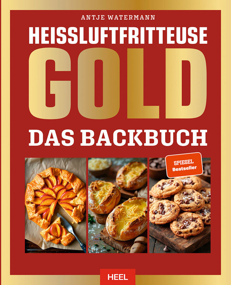 Heißluftfritteuse GOLD Das Backbuch (Antje Watermann)