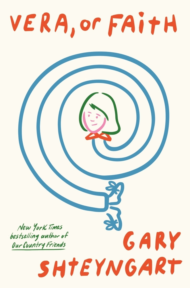 Vera, Or Faith (Gary Shteyngart)