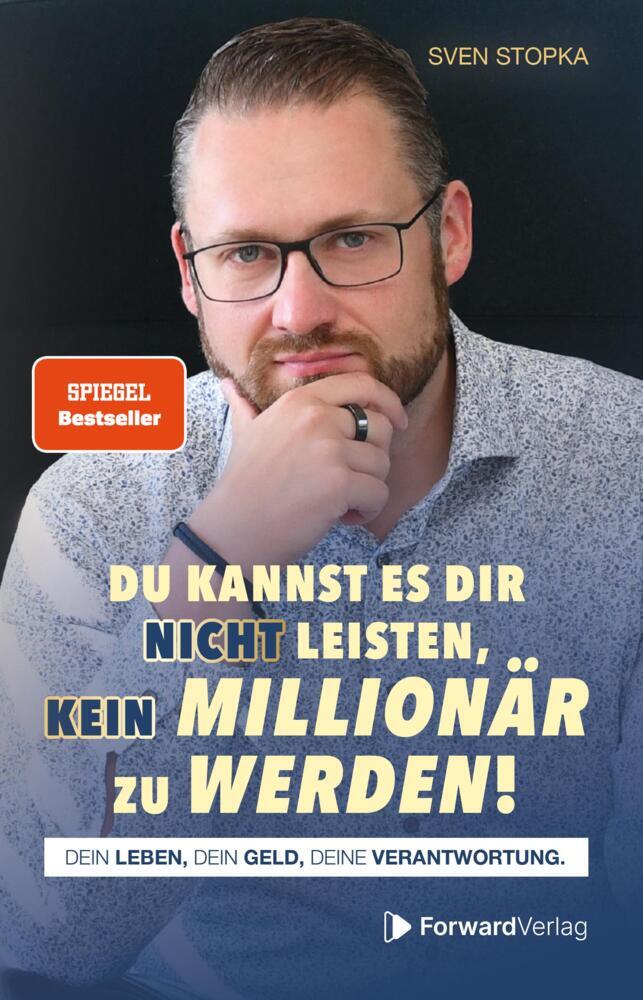 Du kannst es dir nicht leisten, kein Millionär zu werden (Sven Stopka)