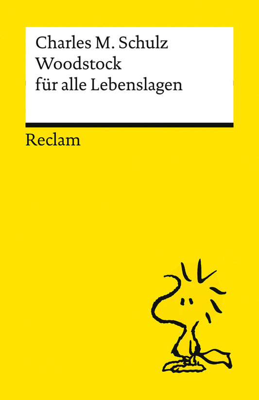 Woodstock für alle Lebenslagen (Charles M. Schulz)