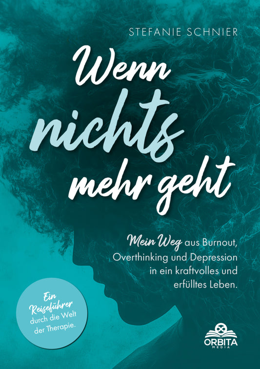 Wenn nichts mehr geht (Stefanie Schnier)