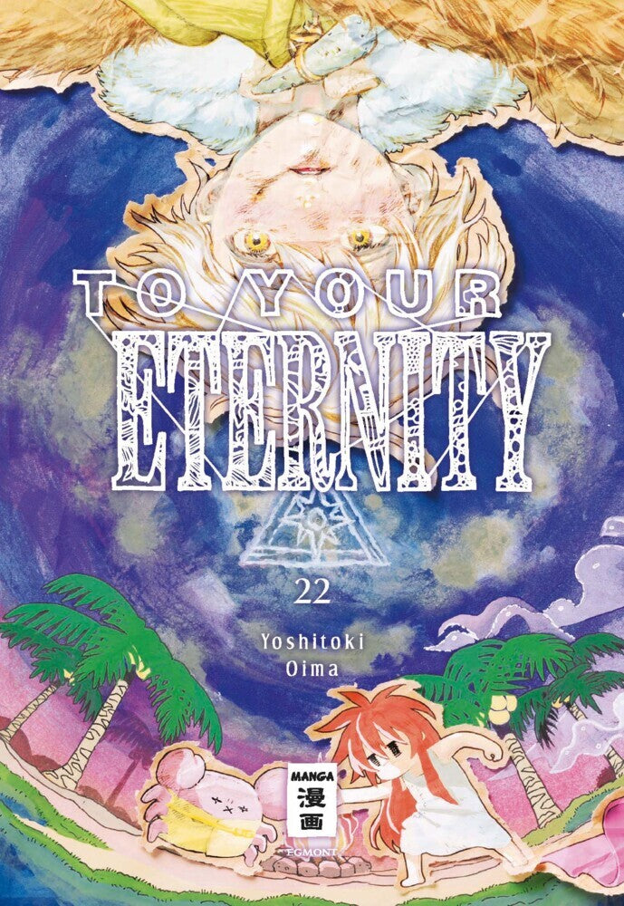 To Your Eternity 22 (Yoshitoki Oima)