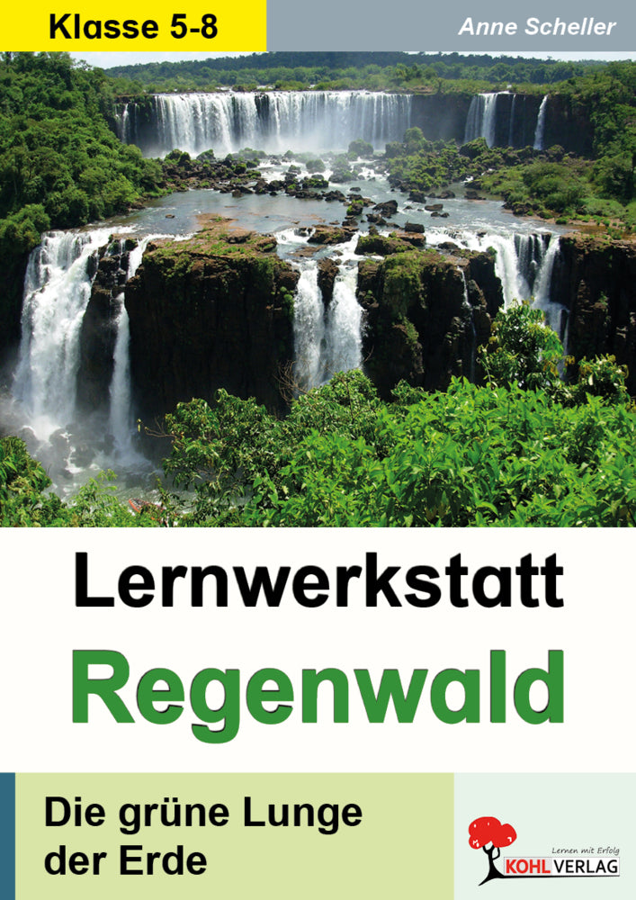 Lernwerkstatt Der Regenwald (Anne Scheller)