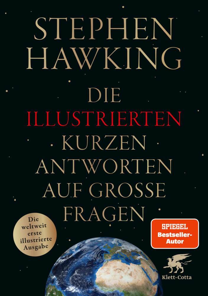 Die illustrierten kurzen Antworten auf große Fragen (Stephen Hawking)