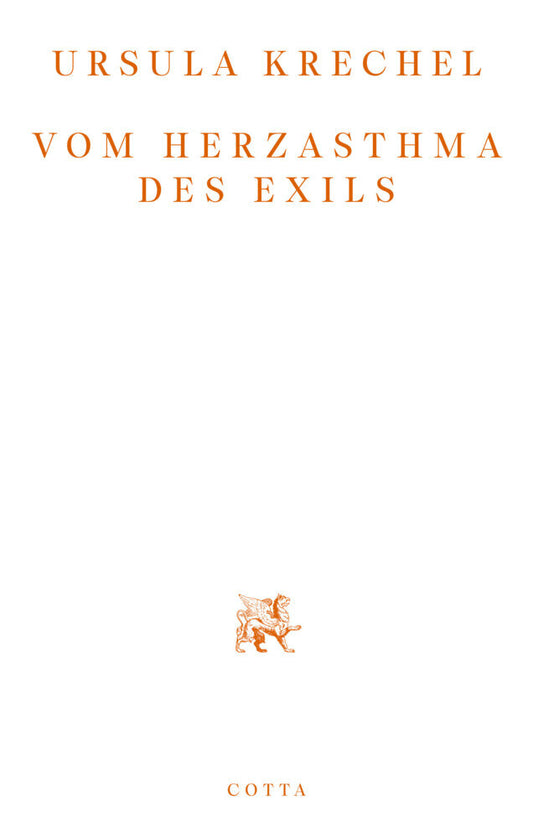 Vom Herzasthma des Exils (Ursula Krechel)