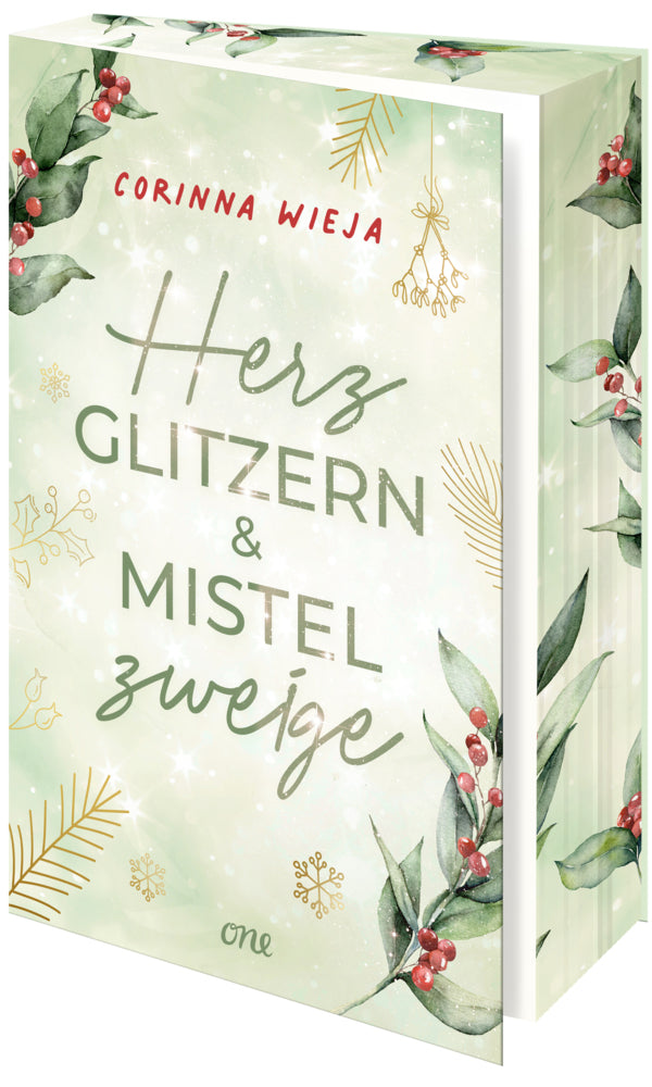 Herzglitzern und Mistelzweige (Corinna Wieja)