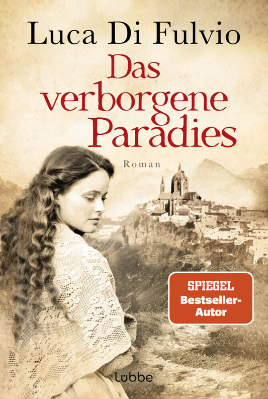 Das verborgene Paradies (Luca Di Fulvio)