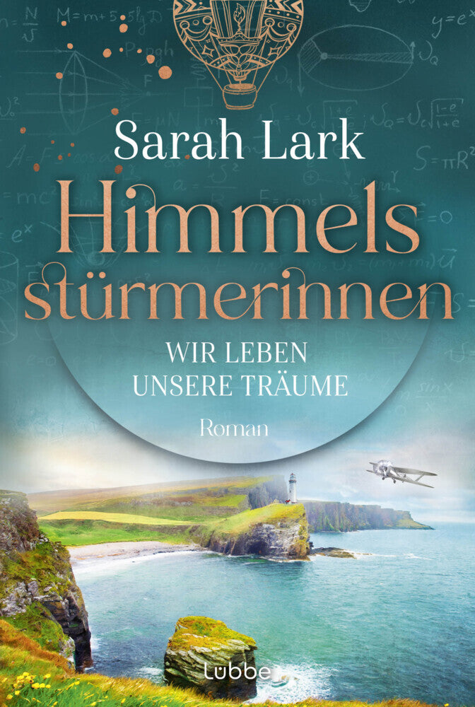 Himmelsstürmerinnen - Wir leben unsere Träume (Sarah Lark)
