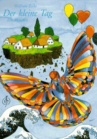 Der kleine Tag (Wolfram Eicke)