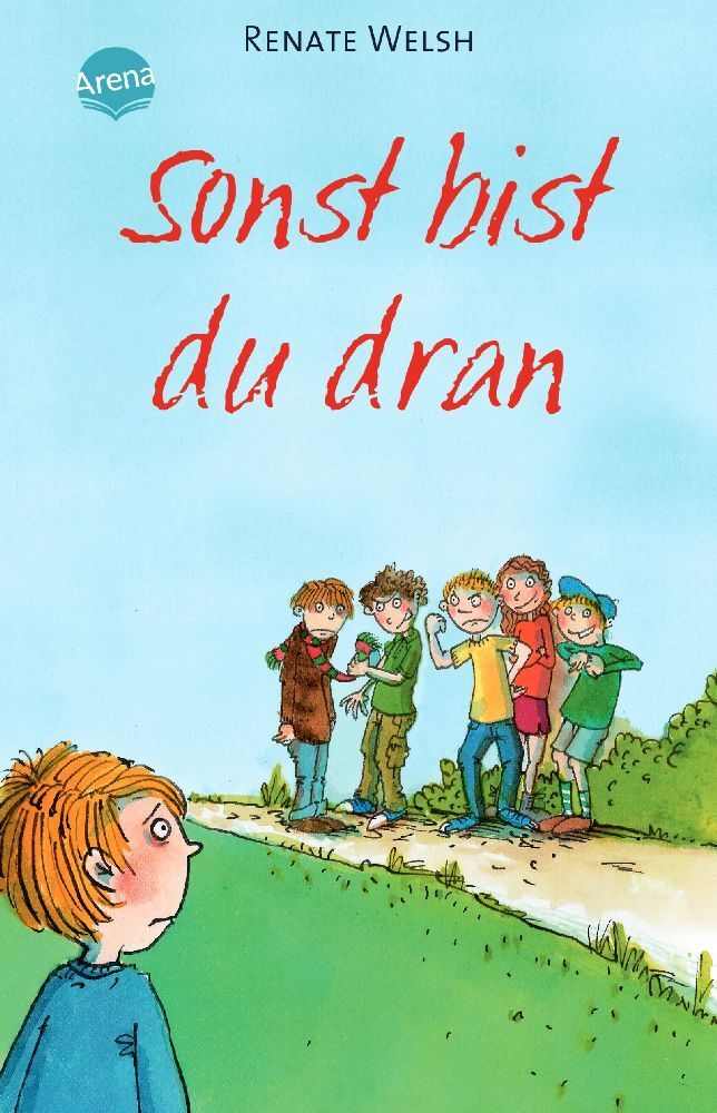 Sonst bist du dran (Renate Welsh)