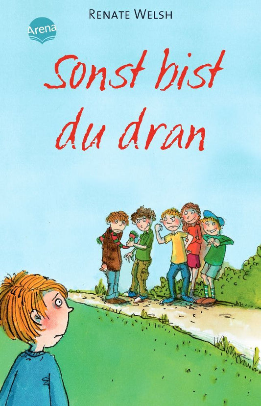 Sonst bist du dran (Renate Welsh)