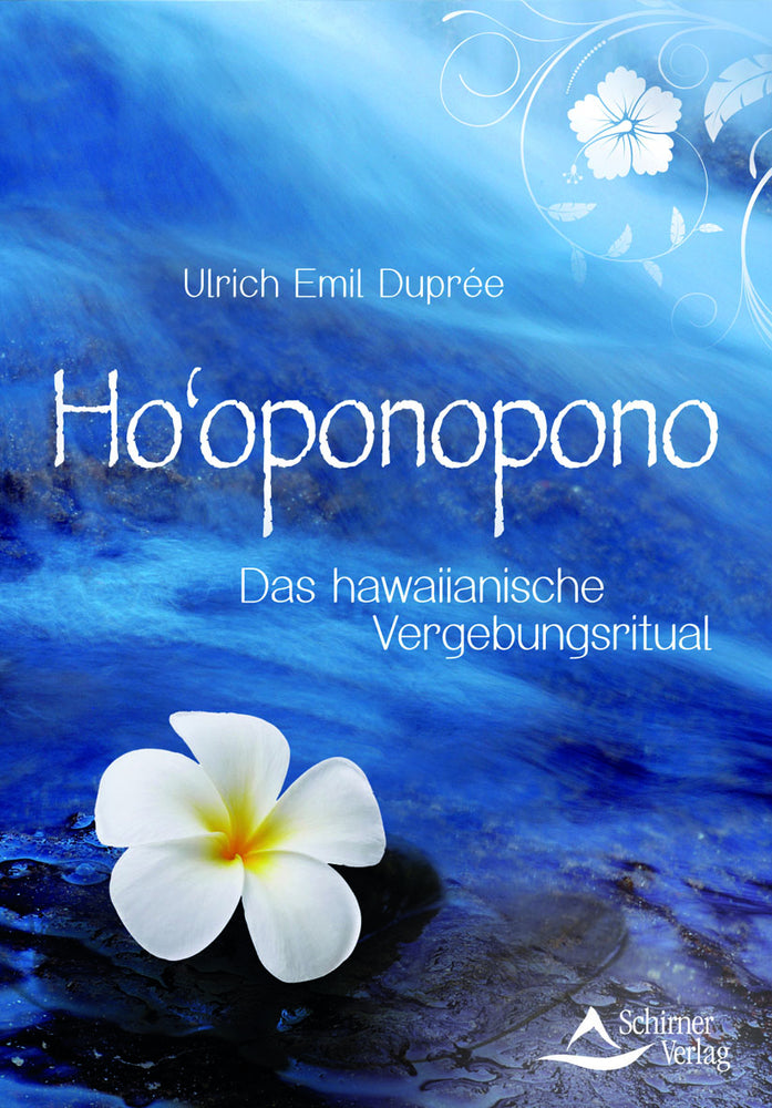 Ho'oponopono (Ulrich E. Duprée)