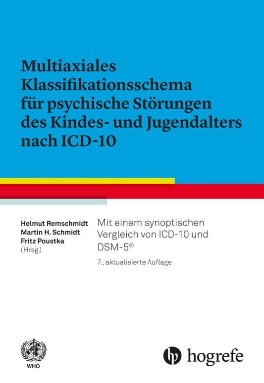 Multiaxiales Klassifikationsschema für psychische Störungen des Kindes- und Jugendalters nach ICD-10 der WHO (Helmut Remschmidt)