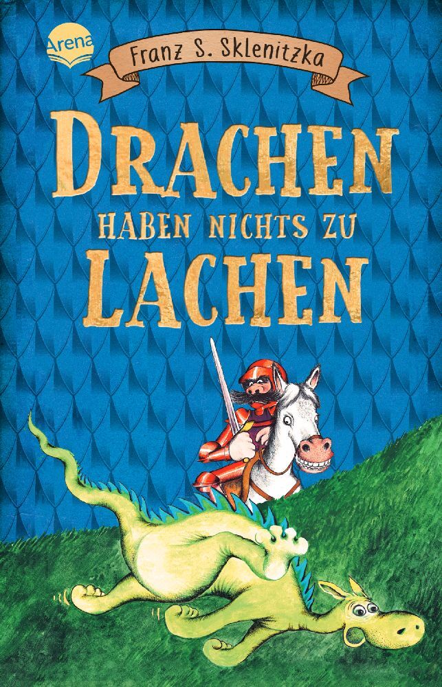 Drachen haben nichts zu lachen (Franz S. Sklenitzka)