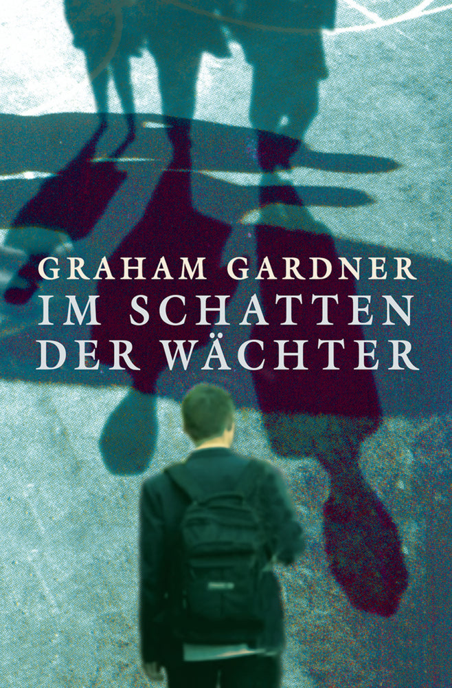 Im Schatten der Wächter (Graham Gardner)