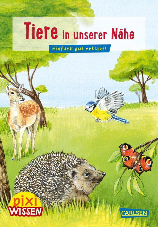 Pixi Wissen 17: Tiere in unserer Nähe (Hanna Sörensen)