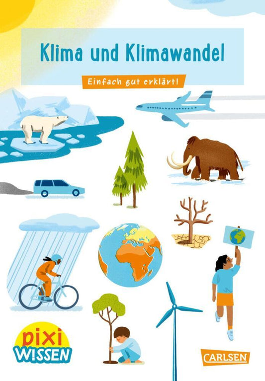Pixi Wissen 110: Klima und Klimawandel (Eva Bade)