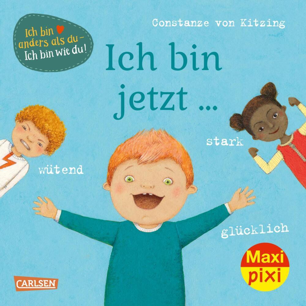 Maxi Pixi 359: Ich bin jetzt ... glücklich, wütend, stark (Constanze Von Kitzing)