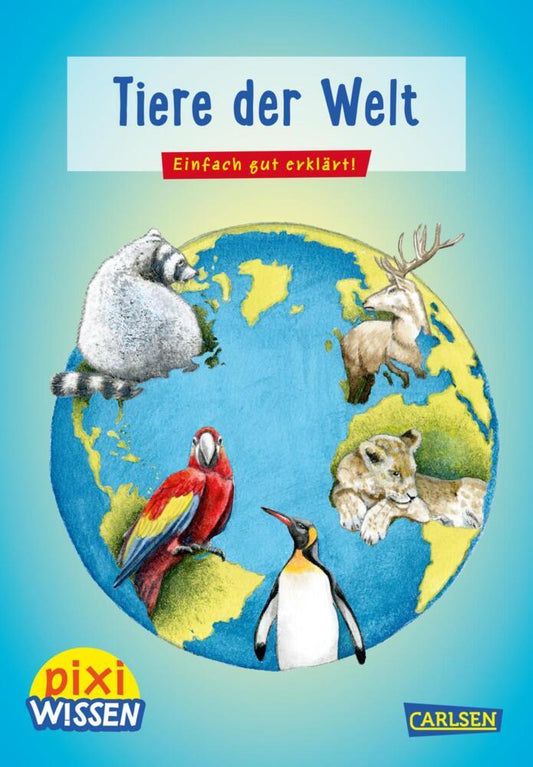 Pixi Wissen 42: Tiere der Welt (Jürgen Beckhoff)
