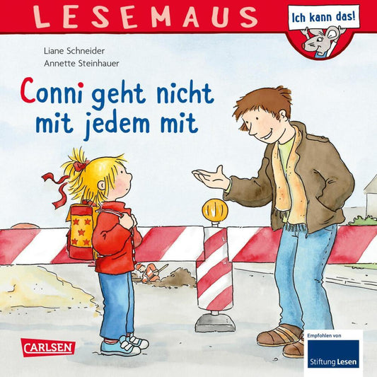 LESEMAUS 137: Conni geht nicht mit jedem mit (Liane Schneider)
