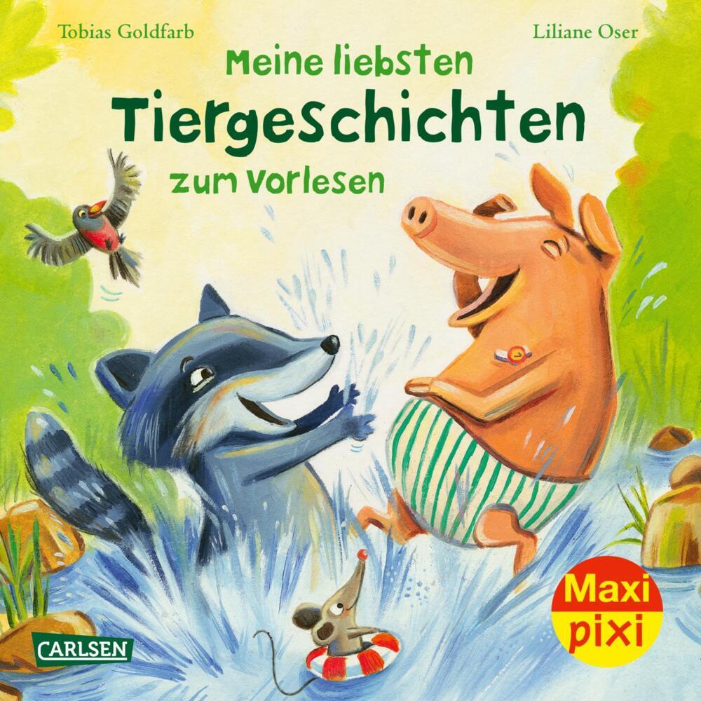 Maxi Pixi 416: Meine liebsten Tiergeschichten zum Vorlesen (Tobias Goldfarb)