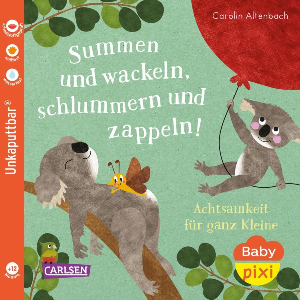 Baby Pixi (unkaputtbar) 124: Summen und wackeln, schlummern und zappeln (Carolin Altenbach)