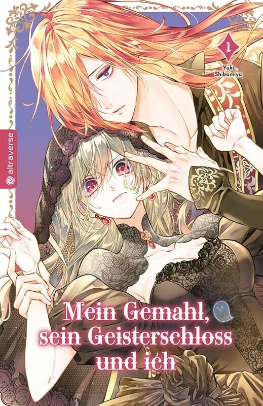 Mein Gemahl, sein Geisterschloss und ich 01 (Yuki Shibamiya)