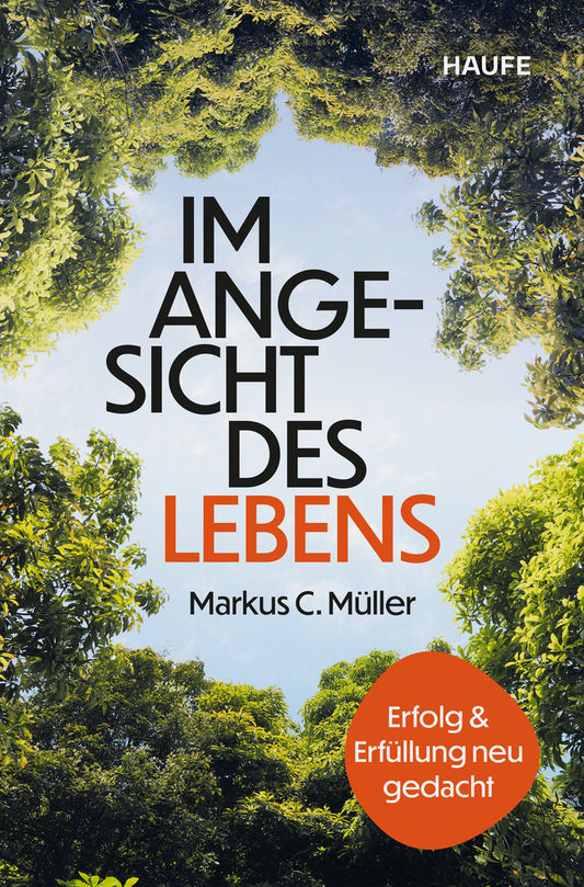 Im Angesicht des Lebens (Markus C. Müller)