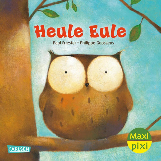 Maxi Pixi 456: Heule Eule (Paul Friester)